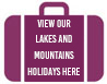 See Our Lakes and Mountains Holidays